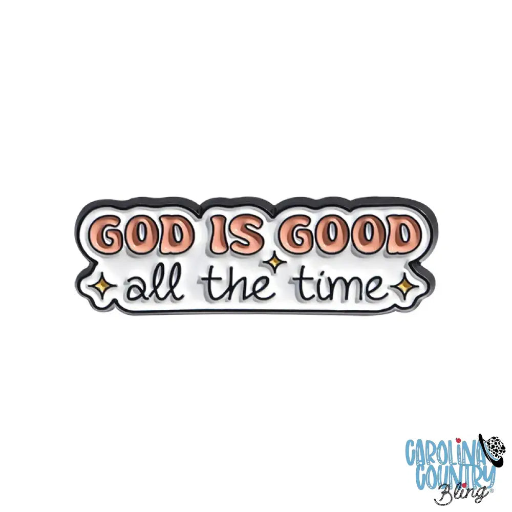 God Is Good – Multi Pin/Brooch