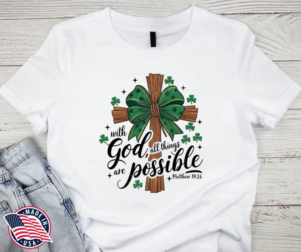 God Makes It Possible – White Small / Short Shirt