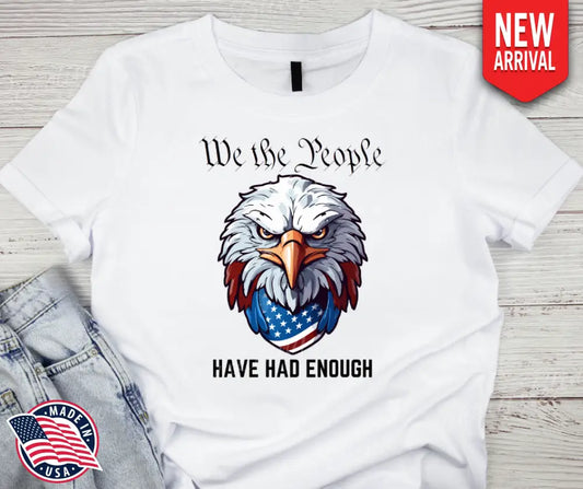Had Enough – Multi Shirt