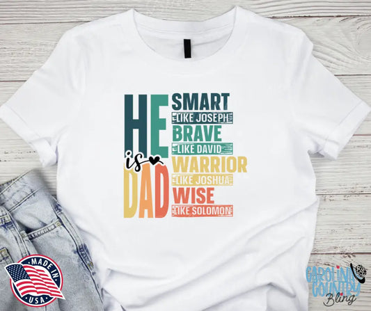 He Is Dad – Multi Shirt