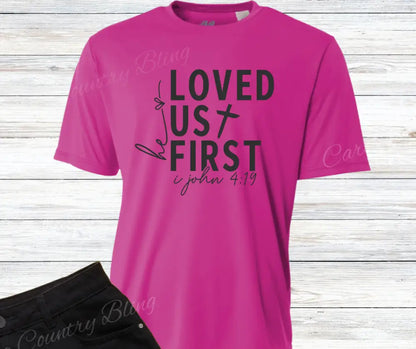 He Loved Us First – Multi Shirt