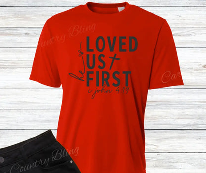 He Loved Us First – Multi Shirt
