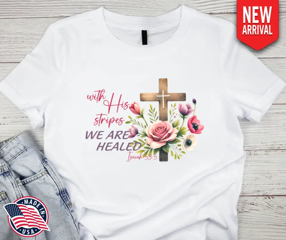 Healed – Multi Shirt