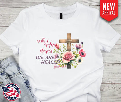 Healed – Multi Shirt