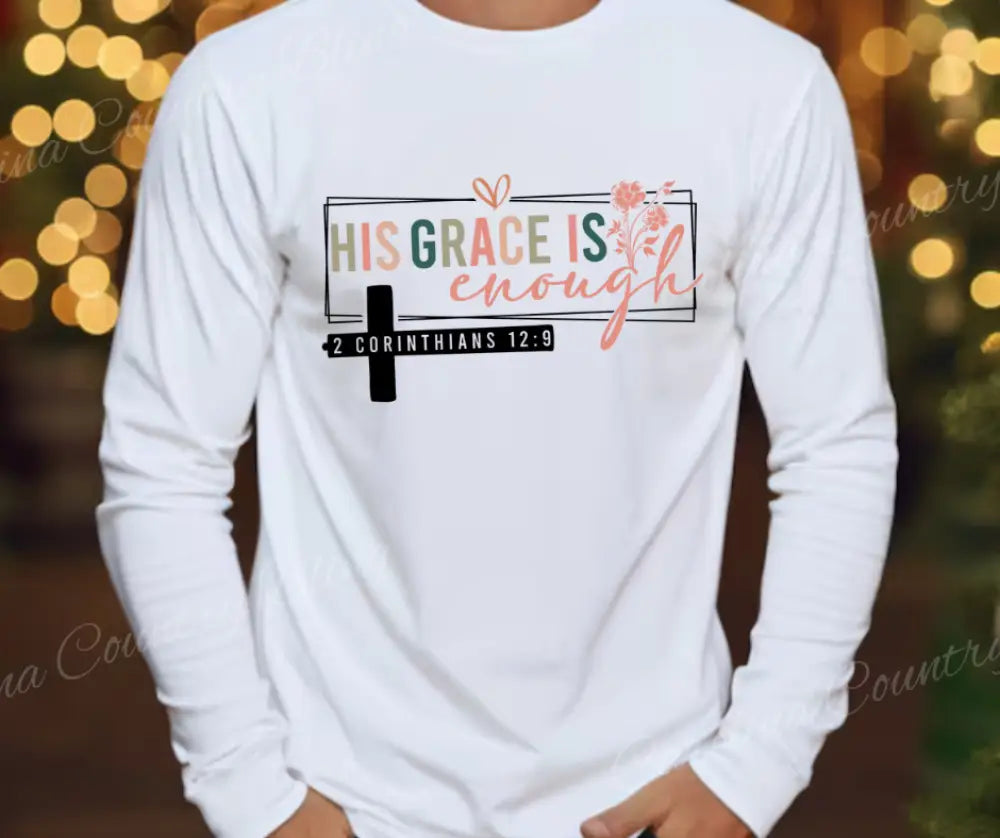 His Grace is Enough – Multi Small / Long Shirt