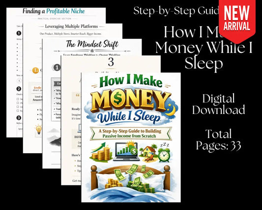 How I Make Money While I Sleep - Digital Download