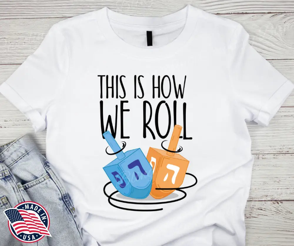 How We Roll - Multi Small / Short Shirt