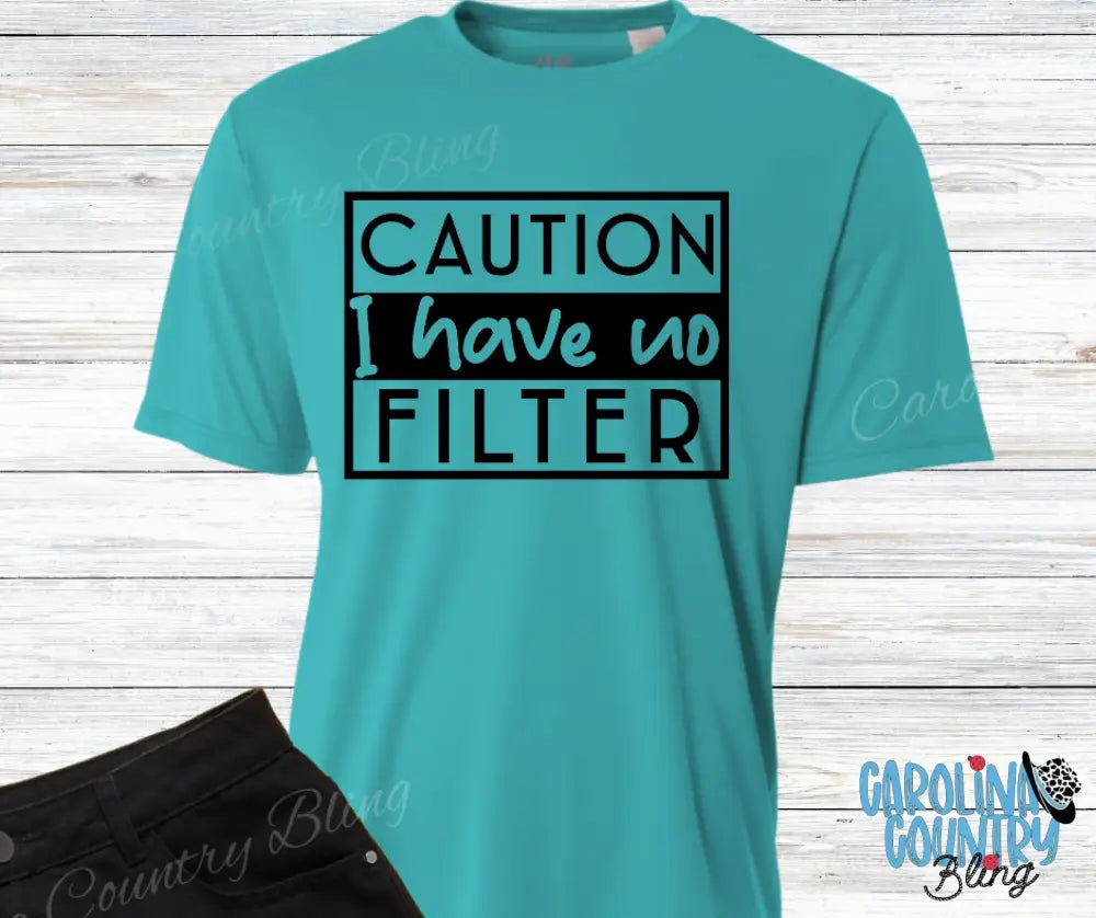 I Have No Filter - Multi Small / Teal Shirt