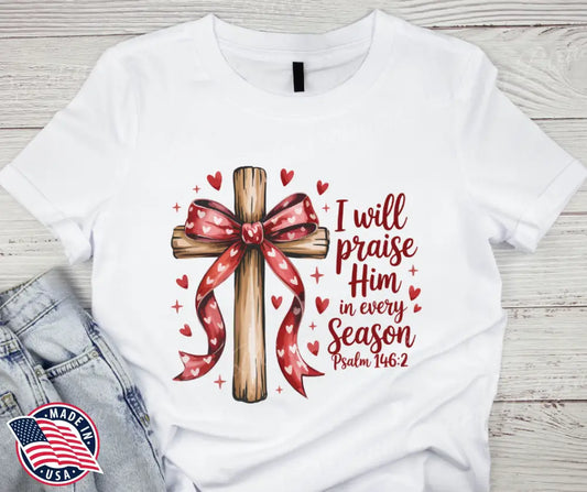 I Will Praise Him - Red Small / Short Shirt