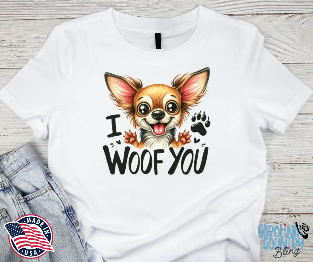 I Woof You – Multi Shirt