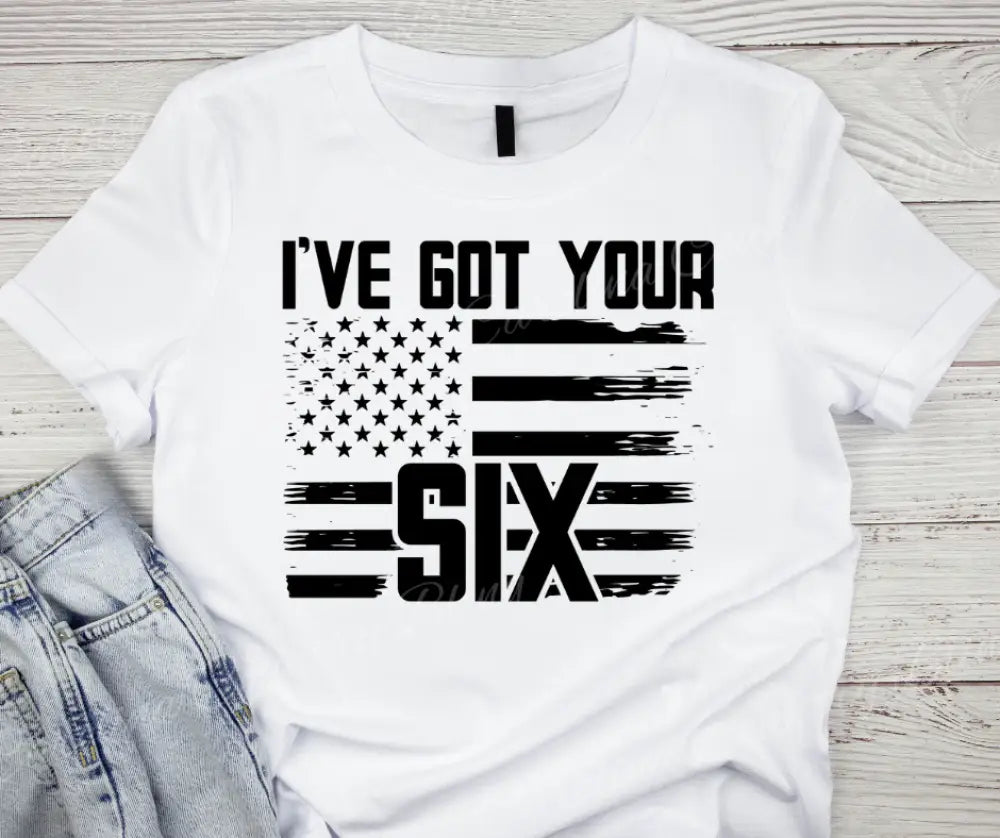 I’ve Got Your Six – Black Shirt