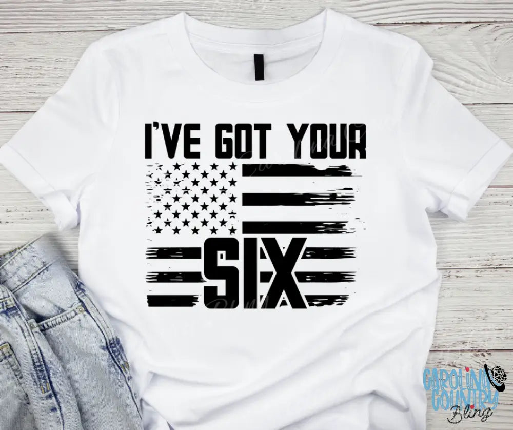 I’ve Got Your Six – Black Shirt