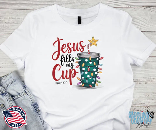 Jesus Fills My Cup – White Small / Short Shirt