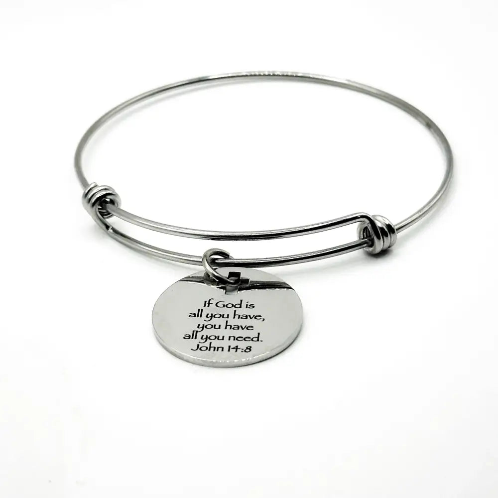 If God Is All You Have You Have All You Need John 14 8 Charm Bracelet Faith Jewelry Christian Gift - Bracelets