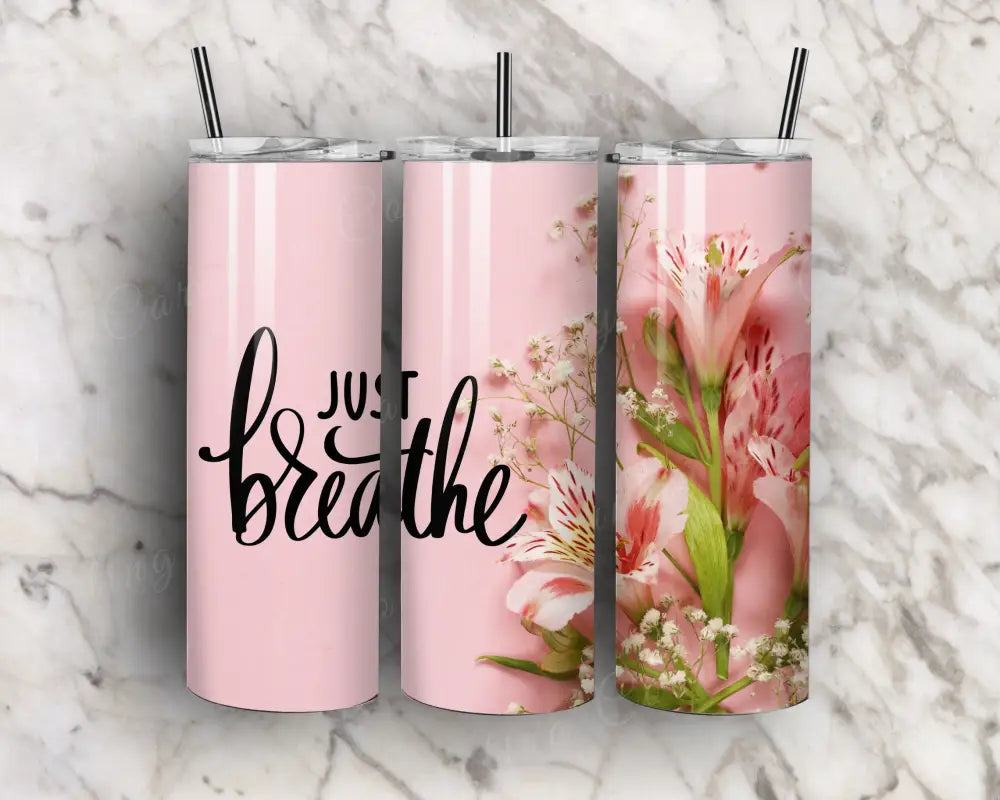 Just Breathe – Pink Tumbler