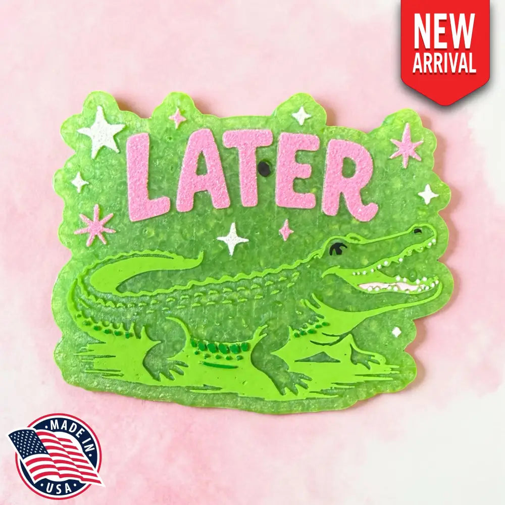 Later Gator Freshie