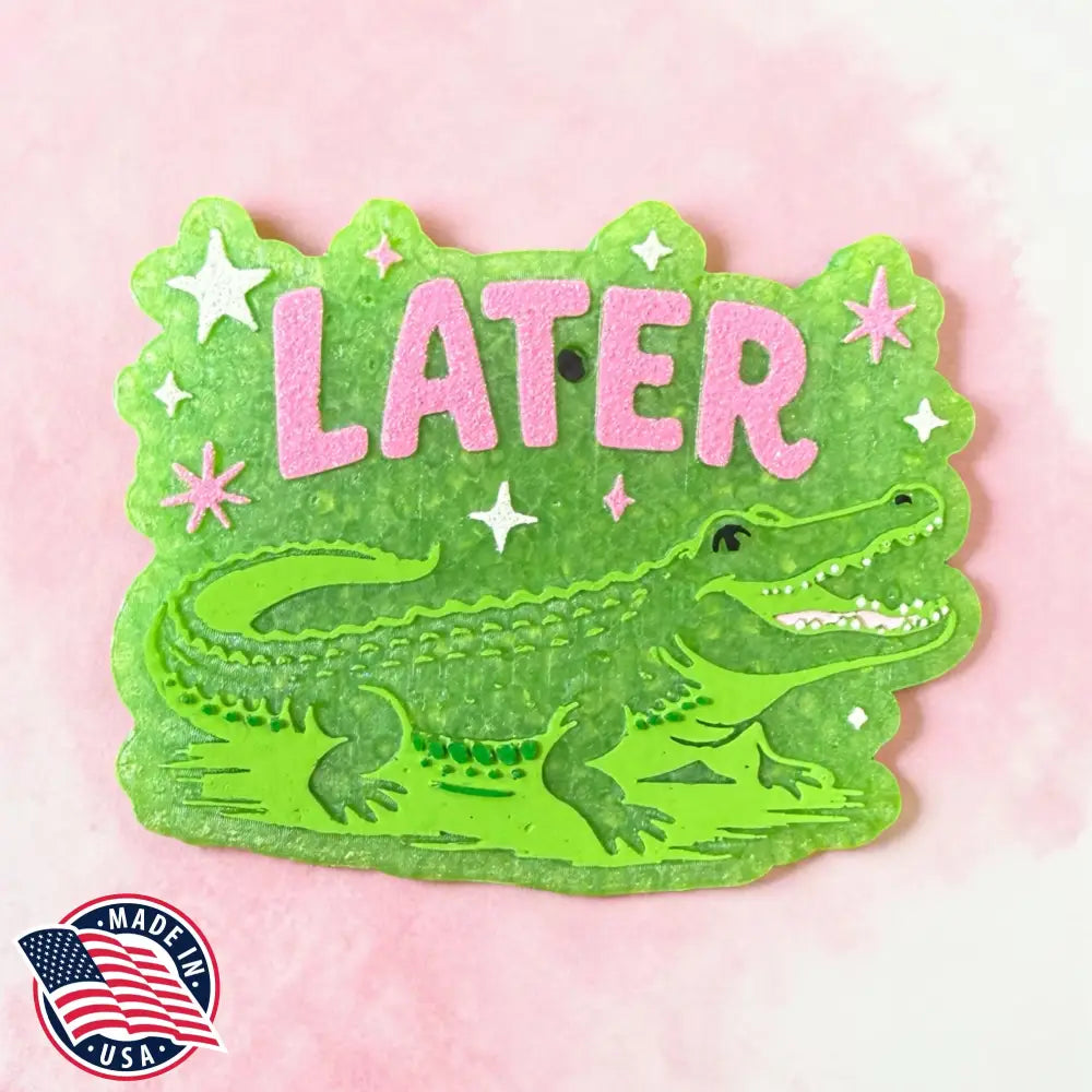 Later Gator Freshie