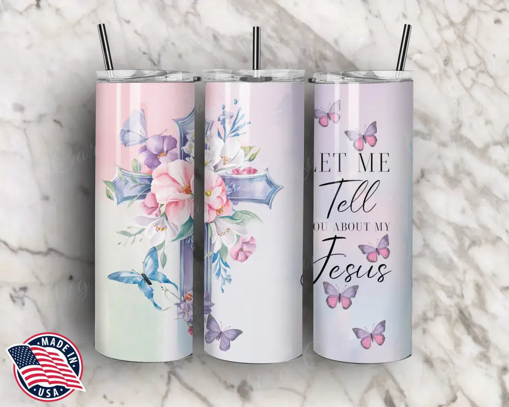Let Me Tell You – Multi Tumbler