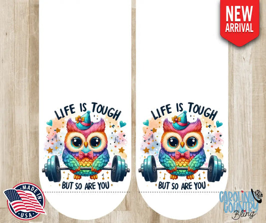 Life Is Tough – White Socks