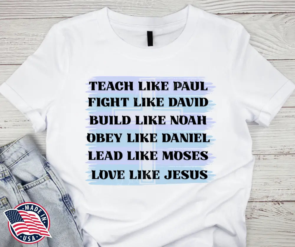 Love Like Jesus – White Shirt