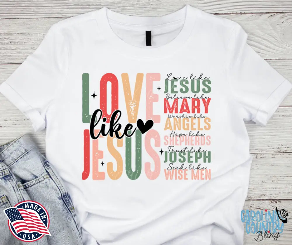 Love Like Jesus – White Small / Short Shirt