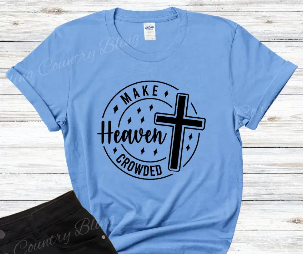 Make Heaven Crowded - Multi Small / Short / Blue Shirt