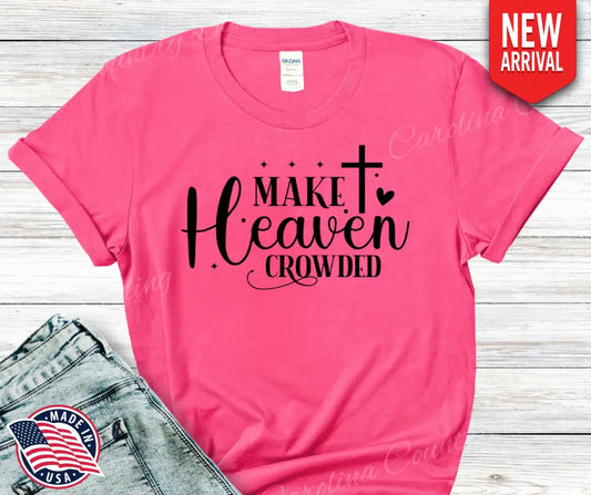 Make Heaven Crowded - Multi Small / Short / Pink Shirt