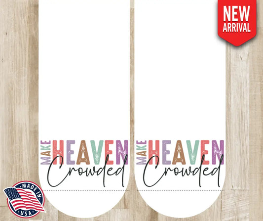 Make Heaven Crowded - Multi Socks