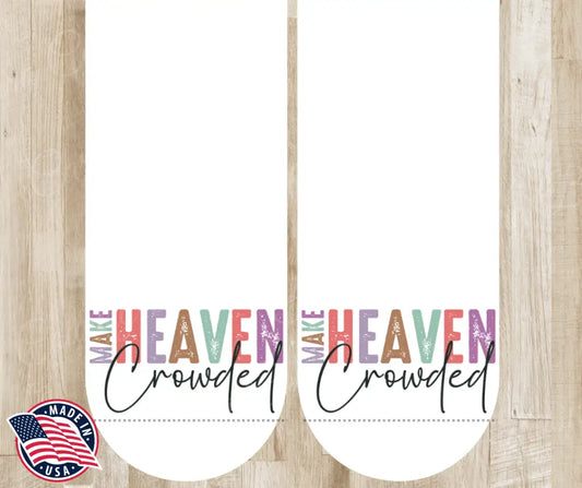 Make Heaven Crowded - Multi Socks
