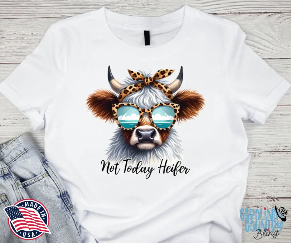 Not Today Heifer – Multi Shirt