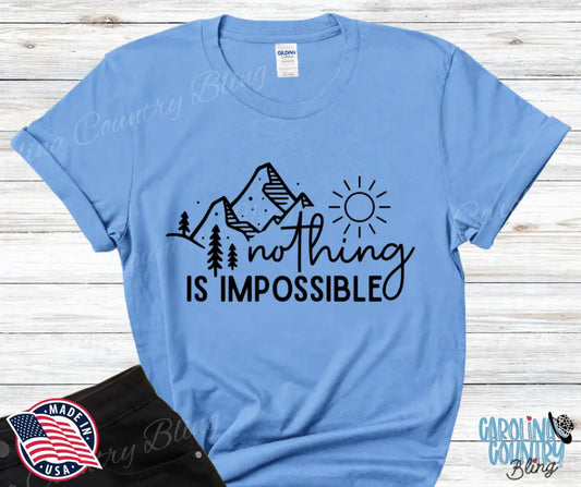 Nothing Is Impossible – Multi Shirt