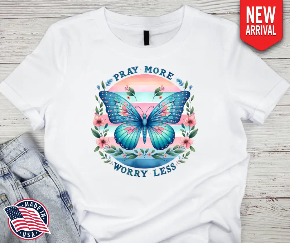 Pray More – Multi Shirt