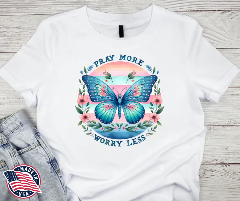 Pray More – Multi Shirt
