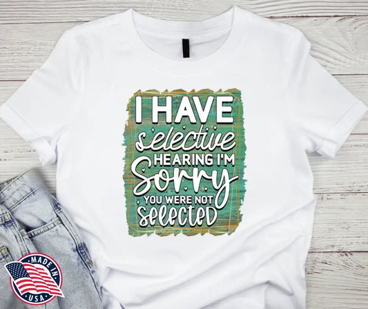 Selective Hearing – Multi Shirt
