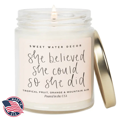 She Believed She Could So She Did Soy Candle - Clear Jar - 9 oz (Island Air) Candles
