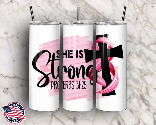 She is Strong – Pink Tumbler