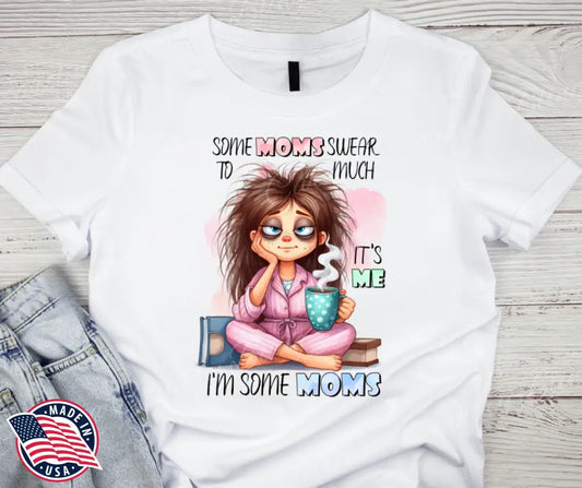 Some Moms – Multi Shirt