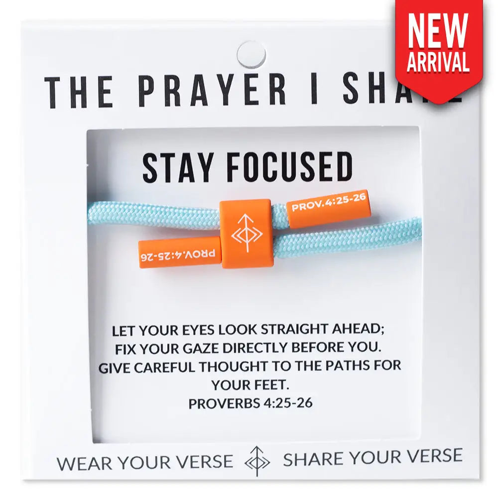 Stay Focused Proverbs 4:25-26 bracelet