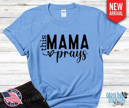 This Mama Prays – Multi Small / Short / Blue Shirt