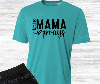 This Mama Prays – Multi Small / Short / Teal Shirt