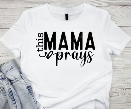 This Mama Prays – Multi Small / Short / White Shirt Shirt