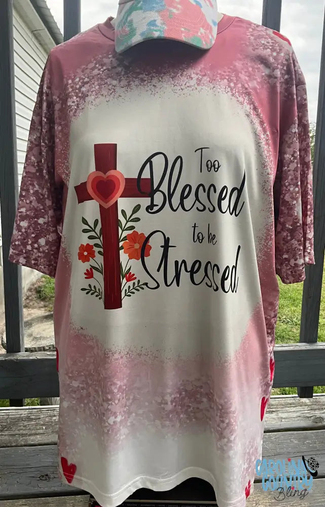 Too Blessed - Pink Shirt