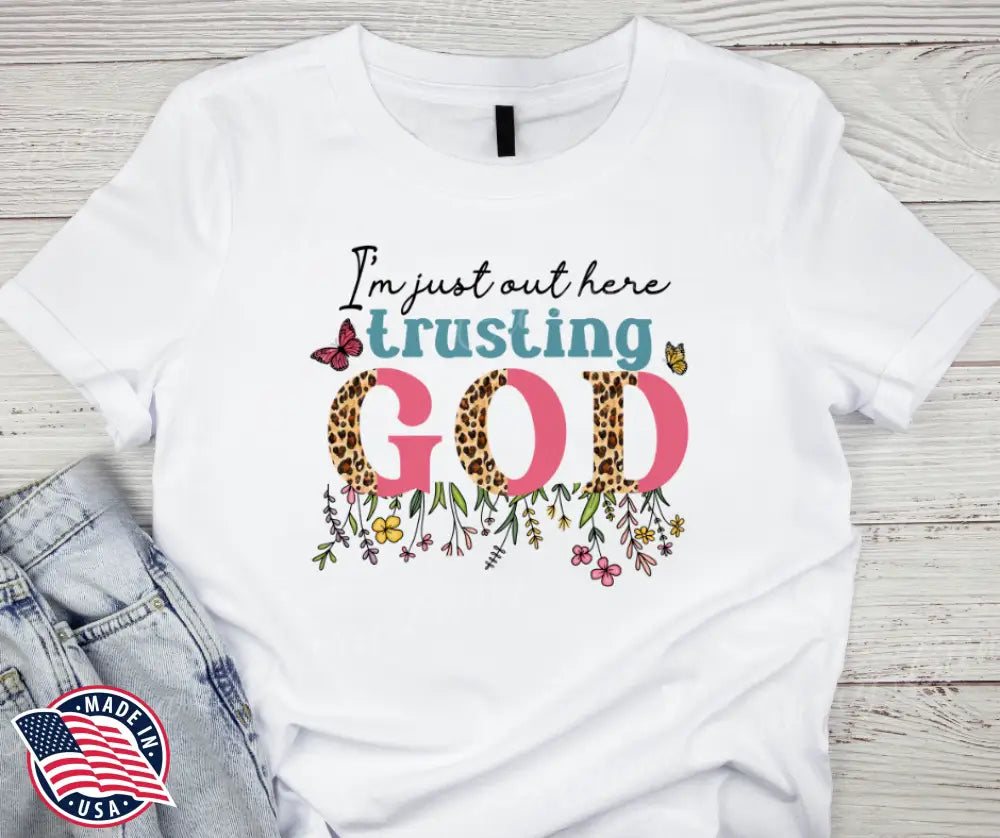 Trust God – Multi Shirt