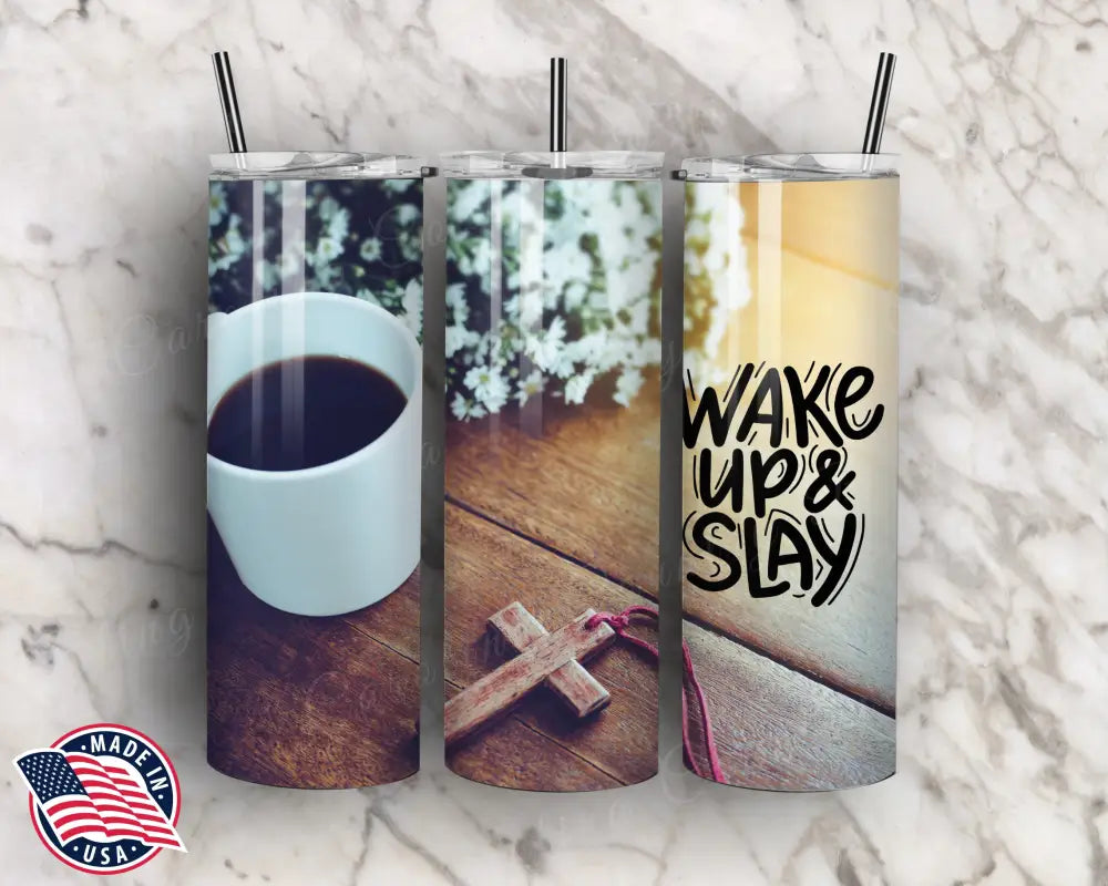 Wake Up & Slay – Multi Tumbler
