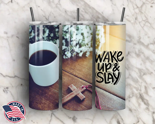 Wake Up & Slay – Multi Tumbler