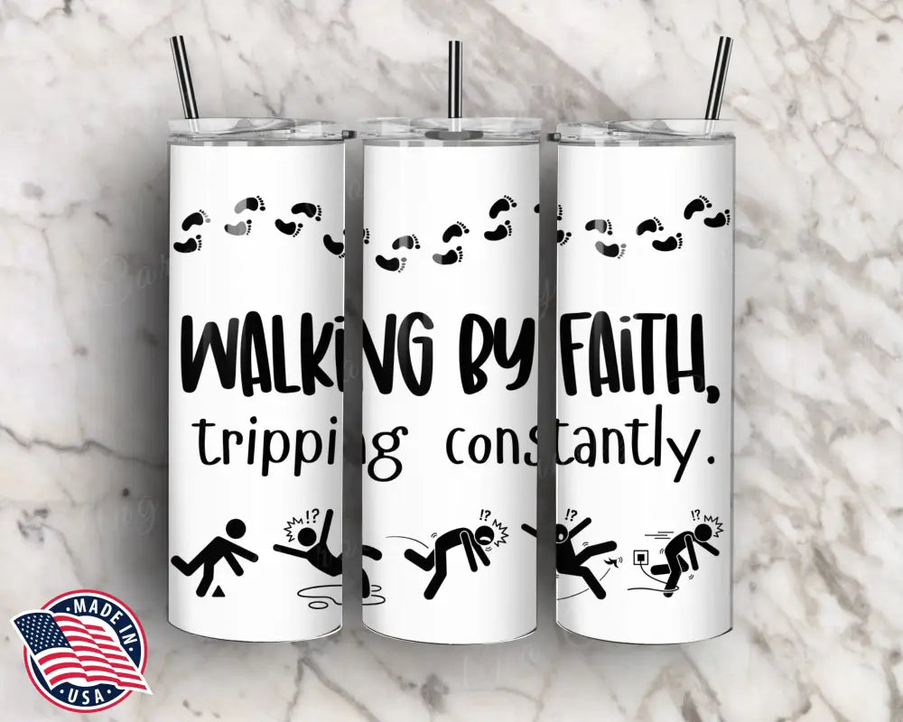 Walking By Faith – White Tumbler