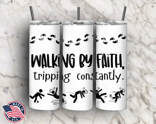 Walking By Faith – White Tumbler