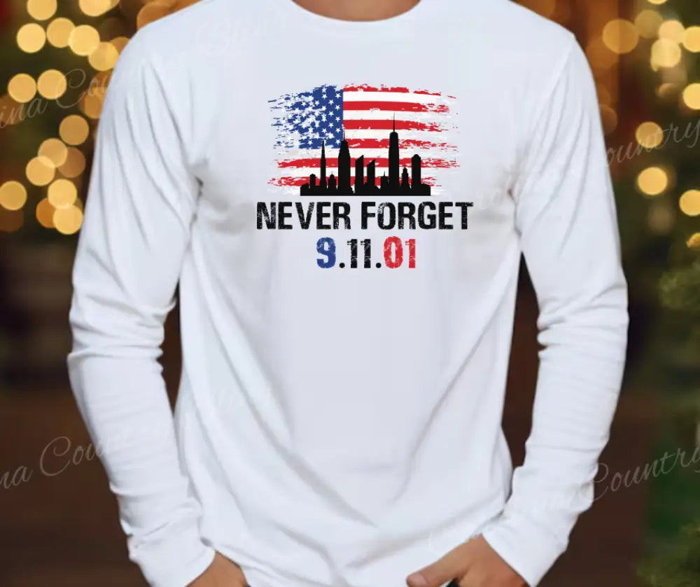 We Will Never Forget - Multi Small / Long Shirt