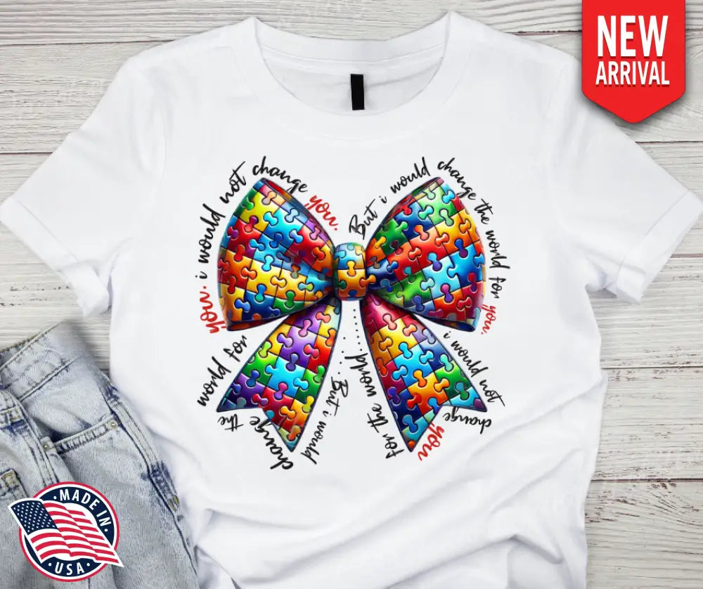Would Not Change You – White Small / Short Shirt
