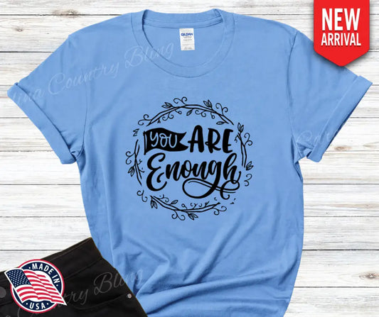 You Are Enough – Multi Small / Blue Shirt